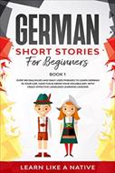 یادگیری زبان آلمانی با داستان‌های کوتاه - German Short Stories for Beginners