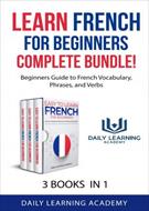 Learn French for Beginners Complete Bundle