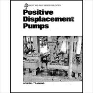 کتاب پمپ های جابه جایی مثبت (Positive Displacement Pumps) – کتاب دوم، Howell Training - API